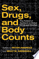 Sex, drugs, and body counts : the politics of numbers in global crime and conflict
