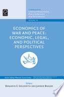 Economics of war and peace : economic, legal and political perspectives