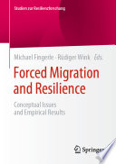 Forced migration and resilience : conceptual issues and empirical results