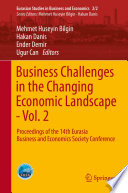 Business challenges in the changing economic landscape. Vol. 2 : proceedings of the 14th Eurasia Business and Economics Society Conference