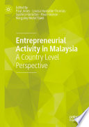 Entrepreneurial activity in Malaysia : a country level perspective