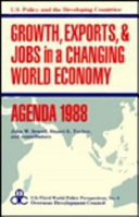 Growth, exports & jobs in a changing world economy--agenda 1988
