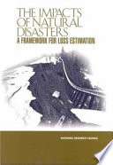 The Impacts of Natural Disasters : a Framework for Loss Estimation.