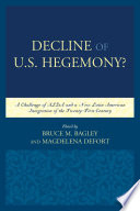 Decline of the United States hegemony? : a challenge of ALBA and a new Latin American integration of the twenty-first century