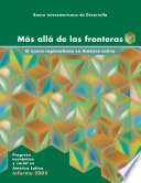 Más allá de las fronteras : el nuevo regionalismo en América Latina.