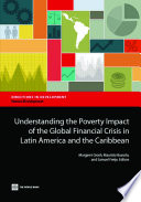 Understanding the poverty impact of the global financial crisis in Latin America and the Caribbean