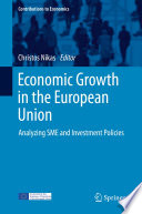 Economic growth in the European Union : analyzing SME and investment policies