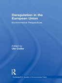 Deregulation in the European Union : environmental perspectives