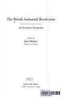 The British industrial revolution : an economic perspective