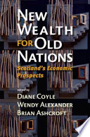 New wealth for old nations : Scotland's economic prospects