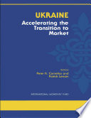 Ukraine : accelerating the transition to market : proceedings of an IMF/World Bank seminar