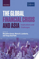The global financial crisis and Asia : implications and challenges