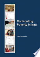 Confronting Poverty in Iraq : Main Findings.