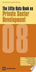 The Little Data Book on Private Sector Development 2008.