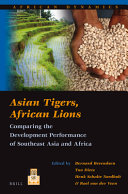 Asian tigers, African lions : comparing the development performance of Southeast Asia and Africa