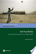 Aid that works : successful development in fragile states