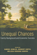 Unequal chances : family background and economic success