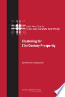 Clustering for 21st century prosperity : summary of a symposium