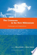 The commons in the new millennium : challenges and adaptation
