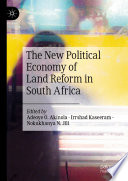 The new political economy of land reform in South Africa
