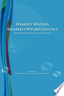 Shared Waters, Shared Opportunities : Hydropolitics in East Africa.