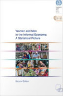 Women and Men in the Informal Economy : a Statistical Picture.