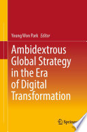 Ambidextrous global strategy in the era of digital transformation