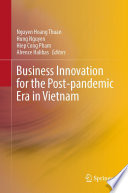 Business innovation for the post-pandemic Era in Vietnam