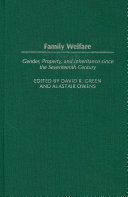 Family welfare : gender, property, and inheritance since the seventeenth century