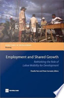 Employment and shared growth : rethinking the role of labor mobility for development