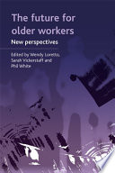 The future for older workers : new perspectives