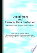 Digital work and personal data protection : key issues for the labour of the 21st century