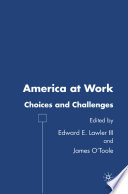 America at work : choices and challenges