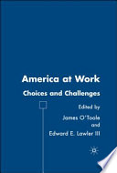 America at work : choices and challenges