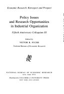 Policy issues and research opportunities in industrial organization.