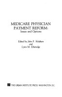 Medicare physician payment reform : issues and options