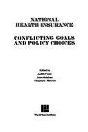 National health insurance : conflicting goals and policy choices