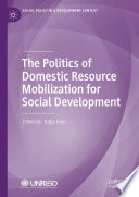 Politics of domestic resource mobilization for social development