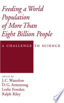 Feeding a world population of more than eight billion people : a challenge to science