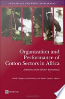 Organization and performance of cotton sectors in Africa : learning from reform experience