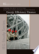 Energy efficiency finance : assessing the impact of IFC's China Utility-Based Energy Efficiency Finance Program.