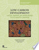 Low-carbon development : Latin American responses to climate change