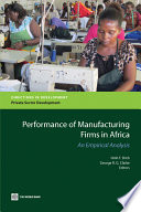 Performance of manufacturing firms in Africa : an empirical analysis