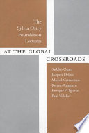 At the global crossroads : Sylvia Ostry Foundation lectures.