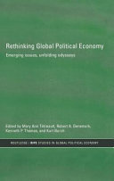 Rethinking global political economy : emerging issues, unfolding odysseys