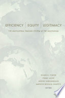 Efficiency, equity, and legitimacy : the multilateral trading system at the millennium