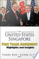 The United States Singapore Free Trade Agreement : highlights and insights