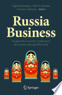 Russia business : analyze the economy, understand the society, manage