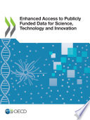 Enhanced access to publicly funded data for science, technology and innovation.