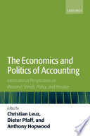 The economics and politics of accounting : international perspectives on research, trends, policy, and practice